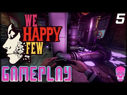 We Happy Few | Maidenholm Update | Vigilante Permadeath Attempt 4 | PART 5