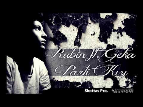 Rubin - Parti Kızı ( ft. Geka ) #ShottasProduction