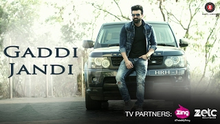 Gaddi Jandi - Official Music Video | Navraj Hans | Shona Bhandari | Milind Gaba