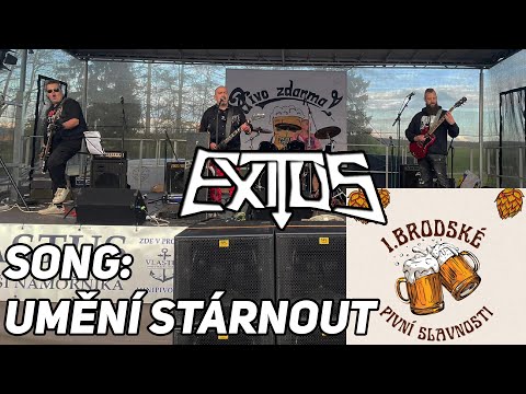 Exitus - EXITUS - UMĚNÍ STÁRNOUT | 1.Brodské PIVNÍ SLAVNOSTI