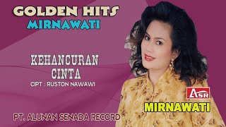 Download lagu MIRNAWATI - KEHANCURAN CINTA (  Video Musik ) HD mp3