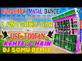 Use Toofan Kehte Hain Dj Remix || 1 Step Humming Bass || Roadshow Matal Dance || Dj Somu Remix