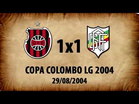 G.E.Brasil 1x1 Farroupilha - Copa Colombo LG 2004
