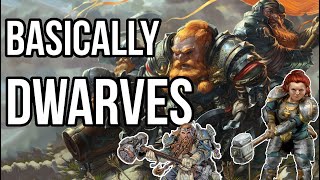 Basically Dwarves