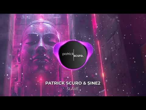 Patrick Scuro & Sine2 - Slave