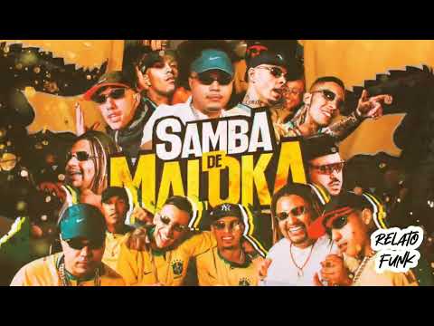 SAMBA DE MALOKA - Mc Cebezinho, Mc Tuto, Bruninho da Praia, Joãozinho VT, Sika e Leozinho ZS · DJ WN