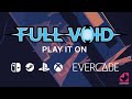 Gameplay video of Full Void  All Platforms