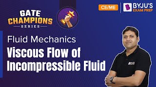 GATE 2023 CE and ME Exam | Fluid Mechanics | Viscous Flow of Incompressible Fluids | BYJU'S GATE