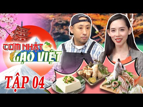 Cơm Việt Gạo Nhật #4 I Youtuber Mai Hoài Giang thích thú gỏi cuốn sashimi - Đậu phụ NGÂM RƯỢU 3 NĂM