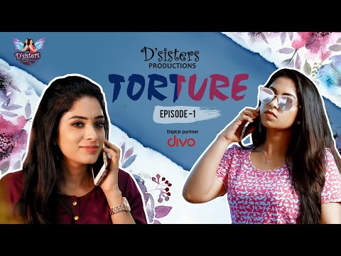 Torture - Tamil Web Series Episode -1 | Diya menon | Dheepthi Kapil | D Sisters