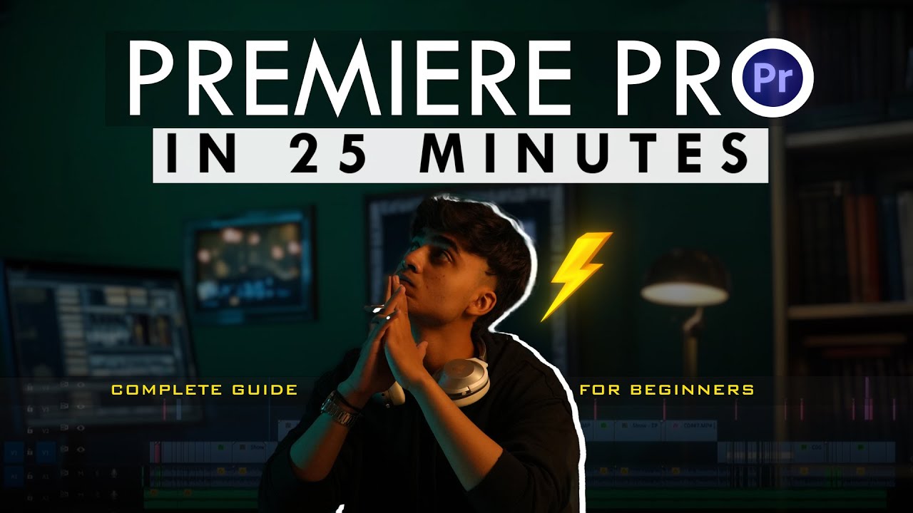Premiere Pro for Beginners🔥| Quick 25-Minute Tutorial!