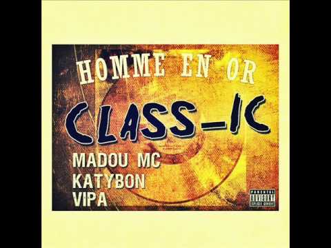 Madou Mc - Class-ic (feat Vipa , Katybon) mixed by Afif Cherif