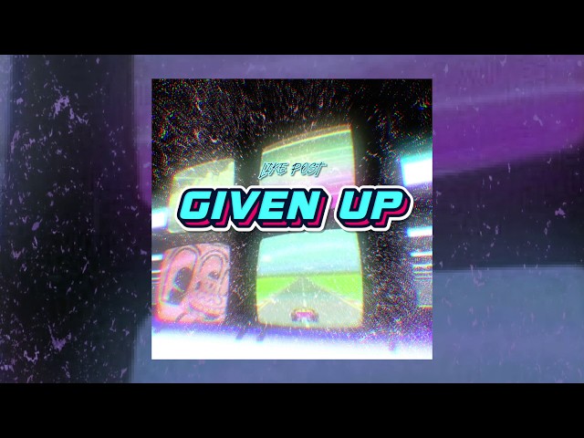 Like Post – Given Up (Remix Stems)