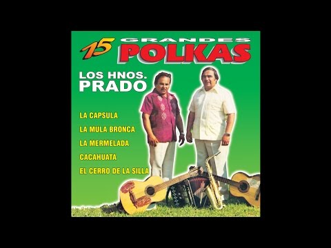 Los Hermanos Prado - Corazon De Texas