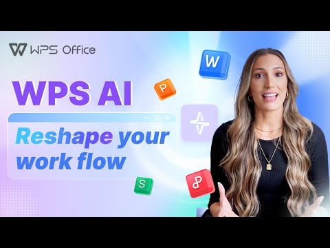 WPS AI - Reshape your work flowSmarter, Faster and Easier