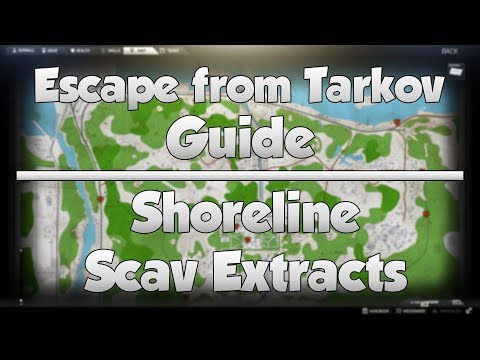 Shoreline Scav Extracts - Escape from Tarkov