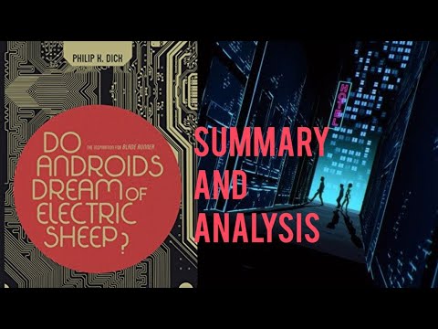 Do Androids Dream of Electric Sheep? Summary and Analysis