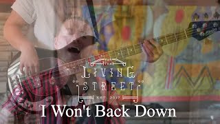 Tom Petty - &quot;I Won&#39;t Back Down&quot; (Covered by The Living Street)