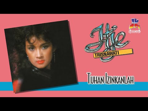 Itje Trisnawati - Tuhan Izinkanlah (Official Music Audio)