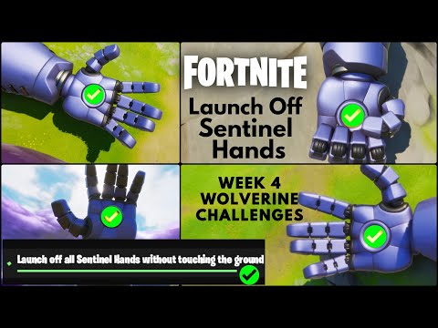 Launch off all Sentinel Hands without Touching the Ground - Week 4 Wolverine Challenge Fortnite