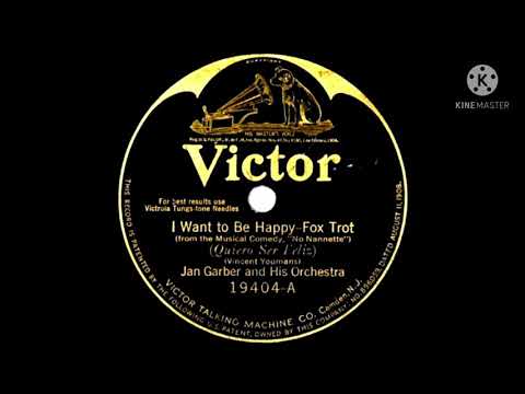 1924 Jan Garber I Want To Be Happy (Instrumental)