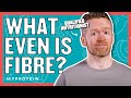Fibre: Why Is It So Important? Do You Eat Enough? | Nutritionist Explains | Myprotein