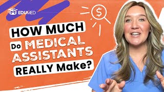How Much Does a Medical Assistant Make Salary Levels Explained