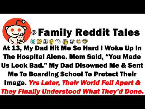At 13, My Dad Hit Me So Hard I Woke Up In The Hospital Alone. Mom Said, “You Made Us Look Bad.” My..