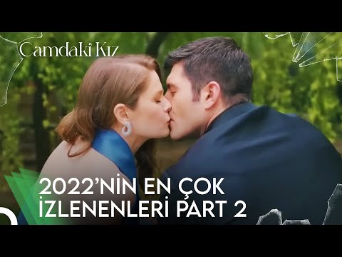 2022’nin En Çok İzlenenleri Part #2 | Camdaki Kız