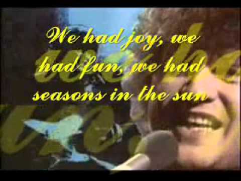 Seasons in the sun Lyrics) Terry Jacks