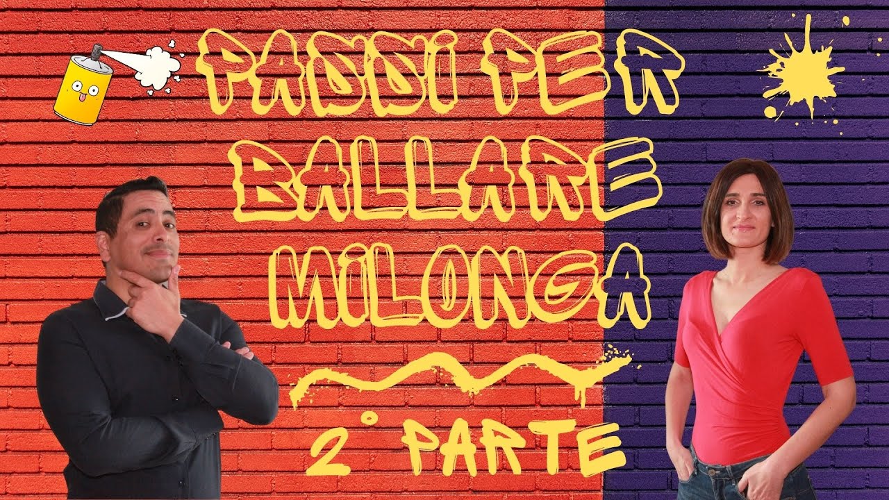 II Passi per ballare Milonga, Part 2 - TANGO ARGENTINO, CARLOS ESTIGARRIBIA