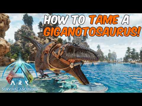 Best Way To Trap and Tame a Giganotosaurus in ARK Survival Ascended