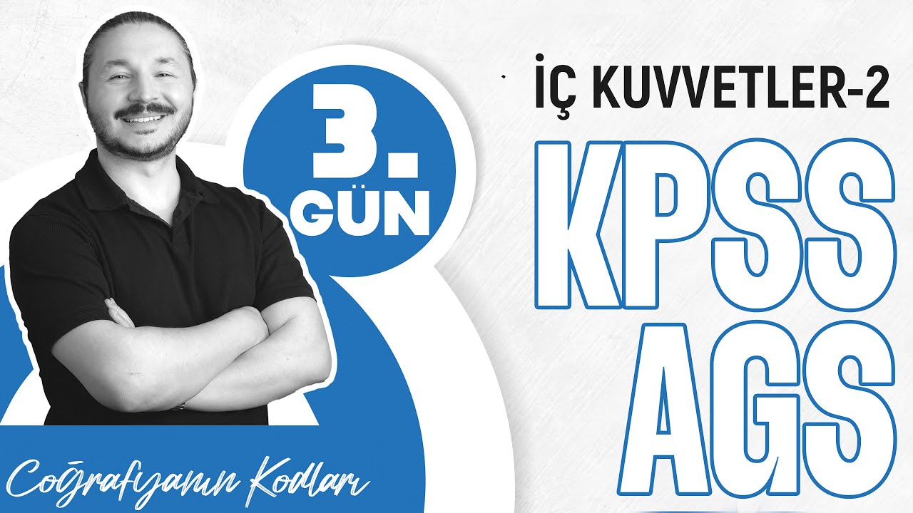 KPSS - AGS COĞRAFYA 2026 | Türkiye'de İç Kuvvetler - 2 konu anlatımı | Lisans-Önlisans-Ortaöğreti