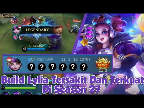 Build Lylia Tersakit Dan Terkuat Di Season 27 | Mobile Legends