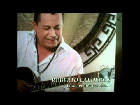 Roberto Calderón -  Hombre solo