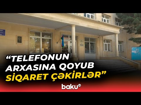 Direktorun oğlu da daxil, şagirdlər məktəbdə elektron qəlyan çəkir?