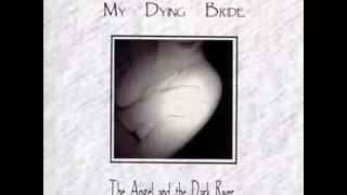 MY DYING BRIDE - The angel and the dark river [1995] HQ