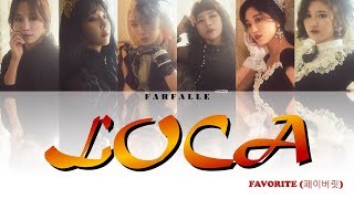 FAVORITE (페이버릿) - LOCA [Color coded Han/Rom/Eng Lyrics]
