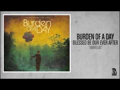 Burden of a Day - Umbrellas