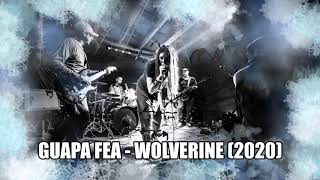 Video Guapa Fea - Wolverine (2020)