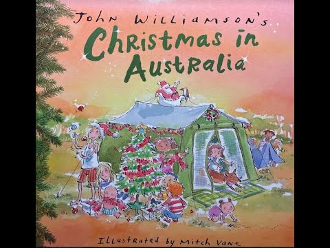 Christmas in Australia by John Williamson    Illustrated by Mitch Vane