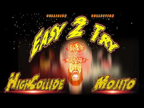 "EASY 2 TRY" - HighCollide f/ Mojito - (C.C.1) HighCollide (2018.AudioVisual)