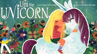 🦄Uni the Unicorn - Read Aloud Book