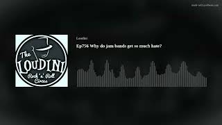 Ep756 Why do jam bands get so much hate