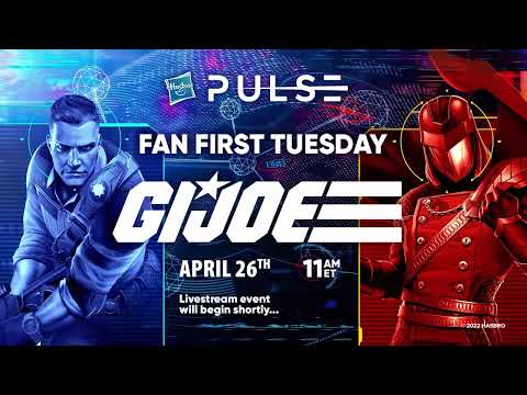 Fan First Tuesday | G.I. Joe Livestreams |
