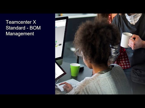 Teamcenter X Standard - BOM Management
