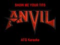 Anvil  - Show Me Your Tits - ATG0011