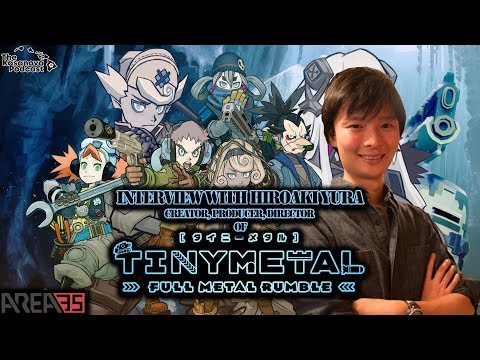 Hiroaki Yura: Creator of TINY METAL FULL METAL RUMBLE Interview