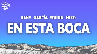 Kany García, Young Miko - En Esta Boca (Letra/Lyrics)