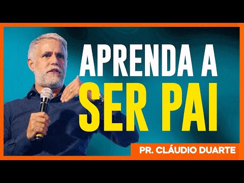 Cláudio Duarte | COMO CRIAR SEU FILHO